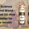 The Science Behind Wood Pressed Oil: How It's Better for Your Health